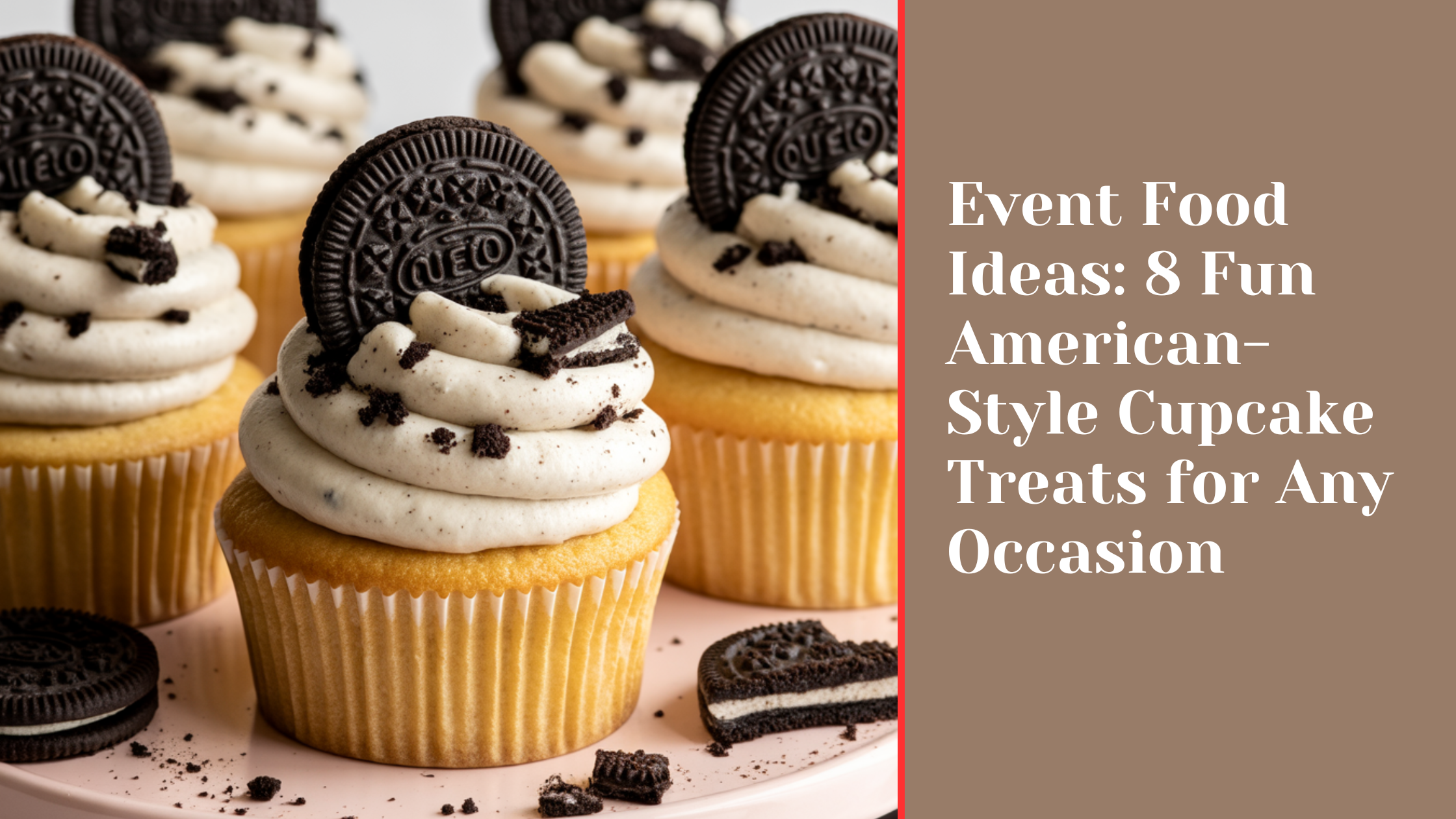 Event Food Ideas: 8 Fun American-Style Cupcake Treats for Any Occasion